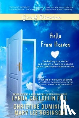 Cheldelin Fell, Lynda, Duminiak, Christine (Certified Grief Recovery Specialist), Robinson, Mary Lee - Grief Diaries