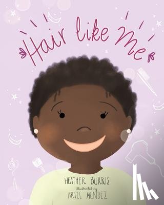 Burris, Heather - Hair Like Me