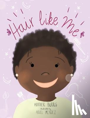 Burris, Heather - Hair Like Me