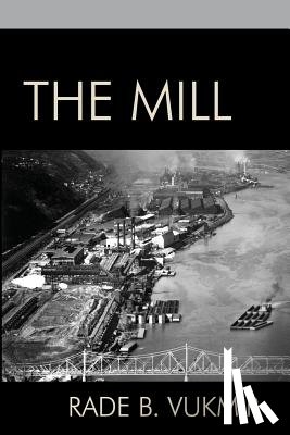 Vukmir, Rade B (Northwest Medical Center Franklin Pennsylvania USA) - The Mill