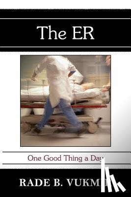 Vukmir, Rade B (Northwest Medical Center Franklin Pennsylvania USA) - The ER