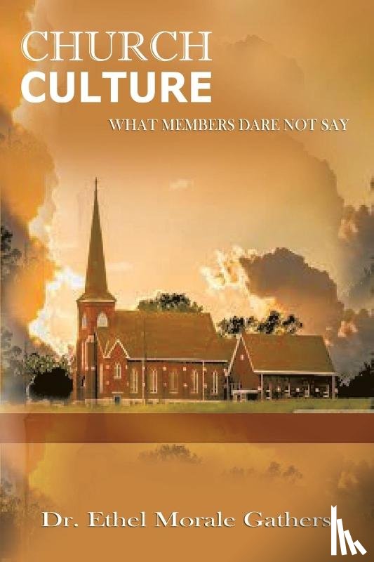 Gathers, Ethel Morale - Church Culture