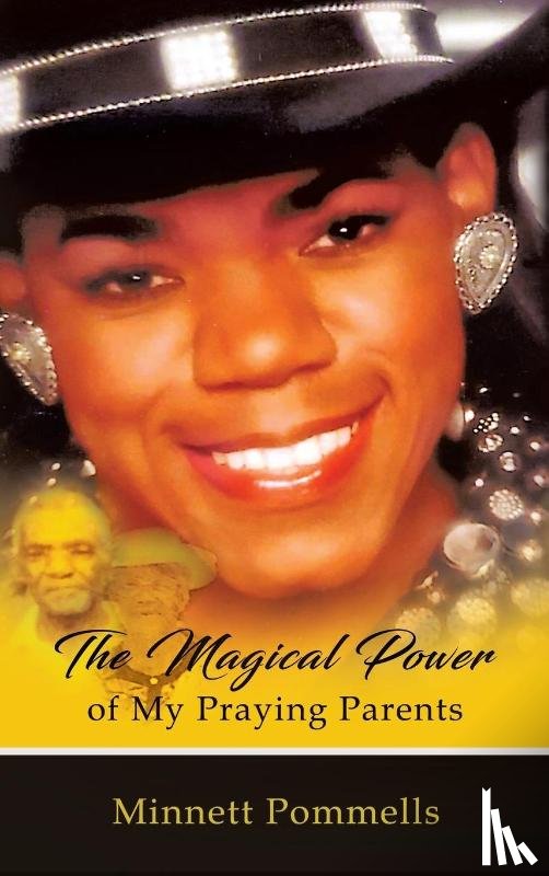 Pommells, Minnett - The Magical Power of My Praying Parents