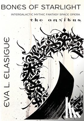 Elasigue, Eva L. - Bones of Starlight