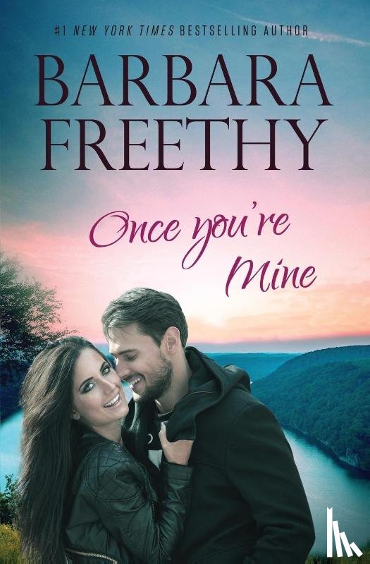 Freethy, Barbara - Once You're Mine