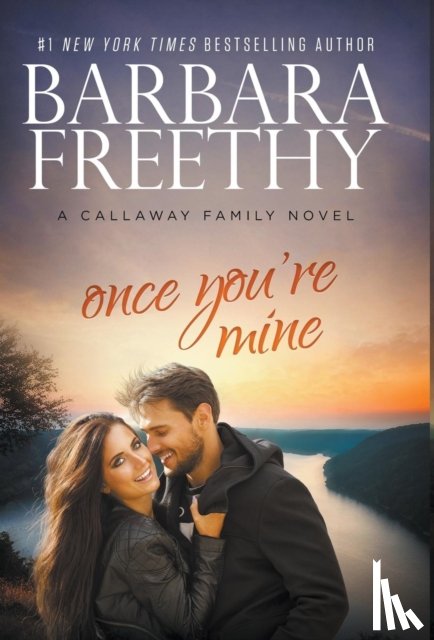 Freethy, Barbara - Once You're Mine