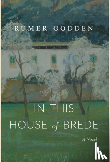 Godden, Rumer - In This House of Brede