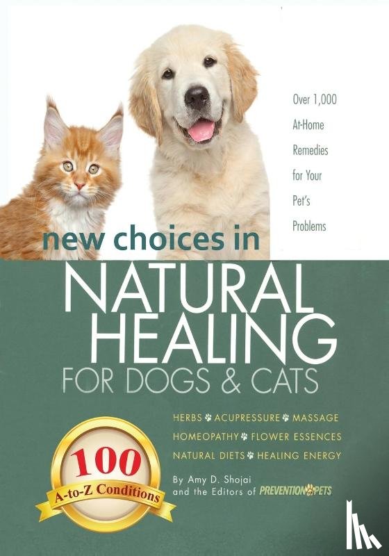 Shojai, Amy - New Choices in Natural Healing for Dogs & Cats