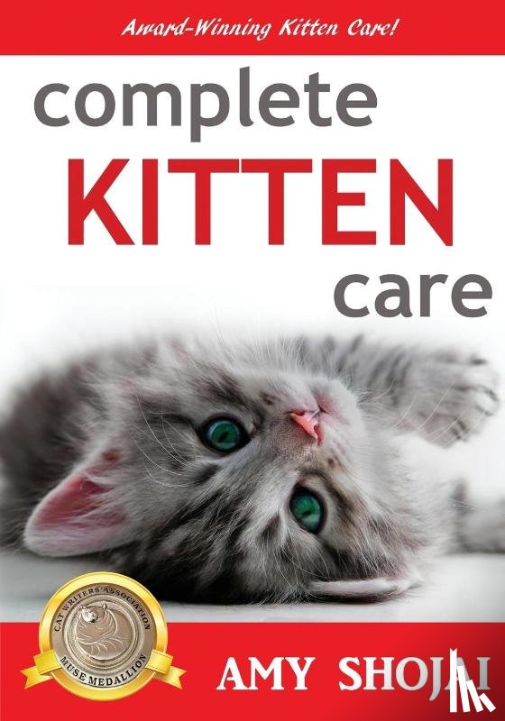 Shojai, Amy - Complete Kitten Care