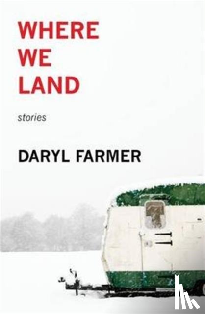 Farmer, Daryl (University of Alaska-Fairbanks) - Where We Land
