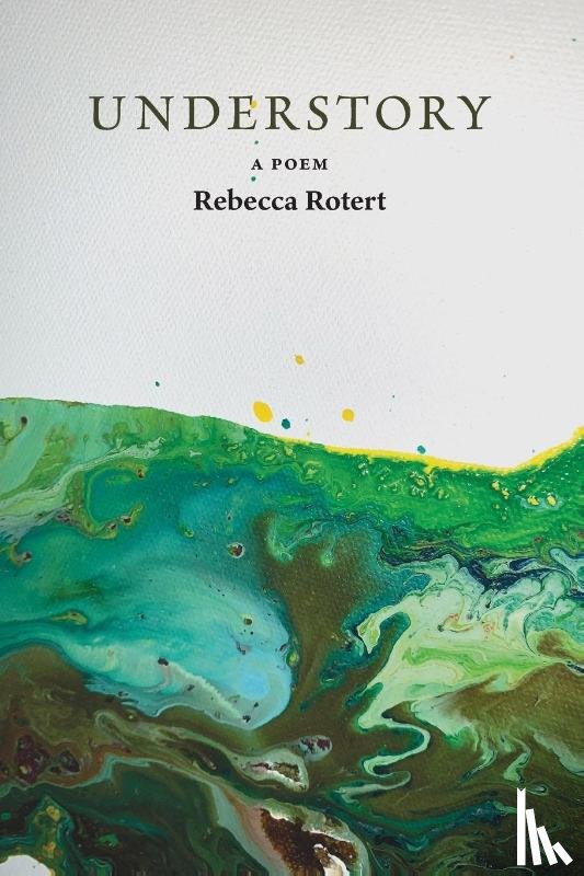 Rotert, Rebecca - Understory