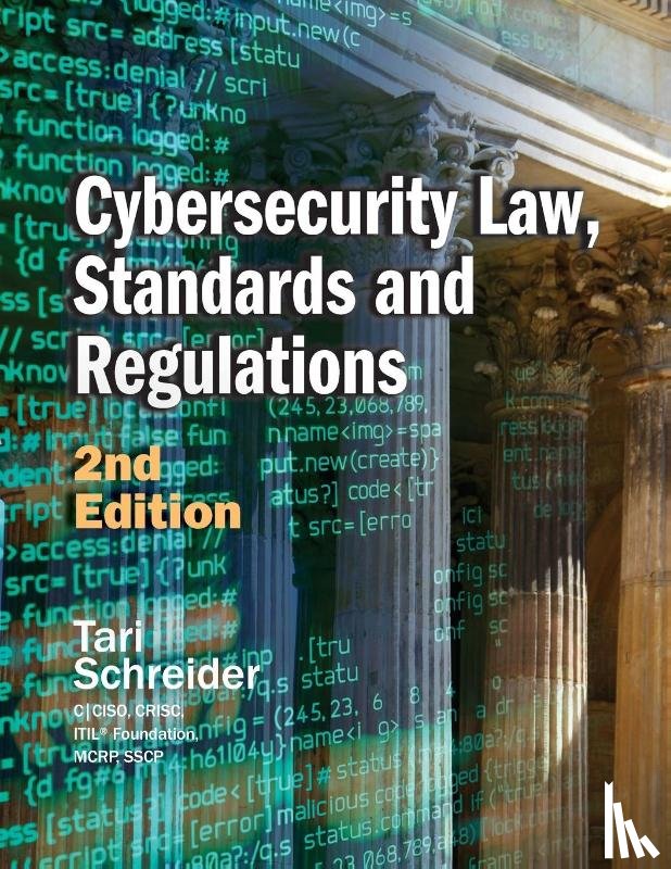 Schreider, Tari - Cybersecurity Law, Standards and Regulations