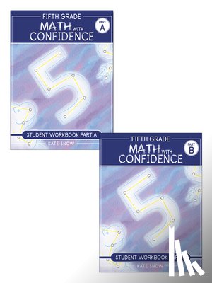 Snow, Kate - Fifth Grade Math with Confidence Student Workbook Bundle