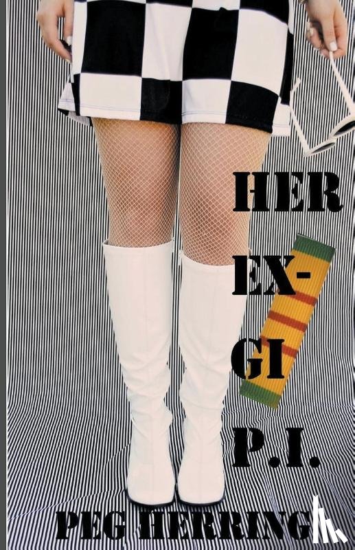 Herring, Peg - Her Ex-GI P.I.