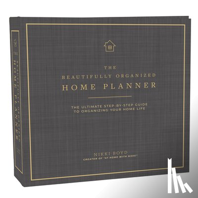 Boyd, Nikki - The Beautifully Organized Home Planner
