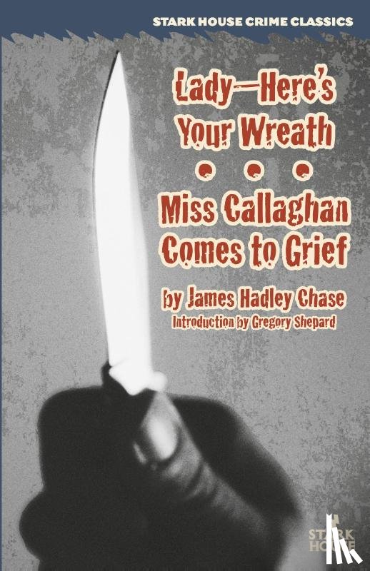 Chase, James Hadley - Lady--Here's Your Wreath / Miss Callaghan Comes to Grief