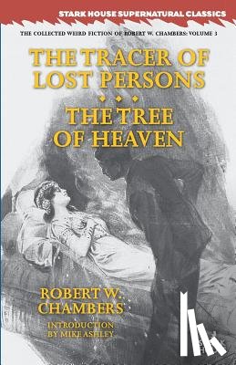 Chambers, Robert W - The Tracer of Lost Persons / The Tree of Heaven