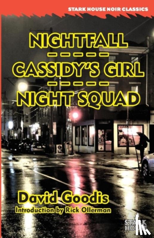 Goodis, David - Nightfall / Cassidy's Girl / Night Squad
