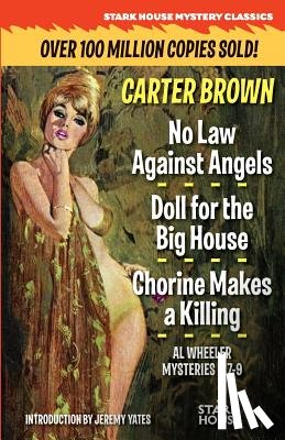 Brown, Carter - No Law Against Angels / Doll for the Big House / Chorine Makes a Killing
