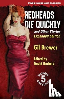 Brewer, Gil - Redheads Die Quickly and Other Storiers
