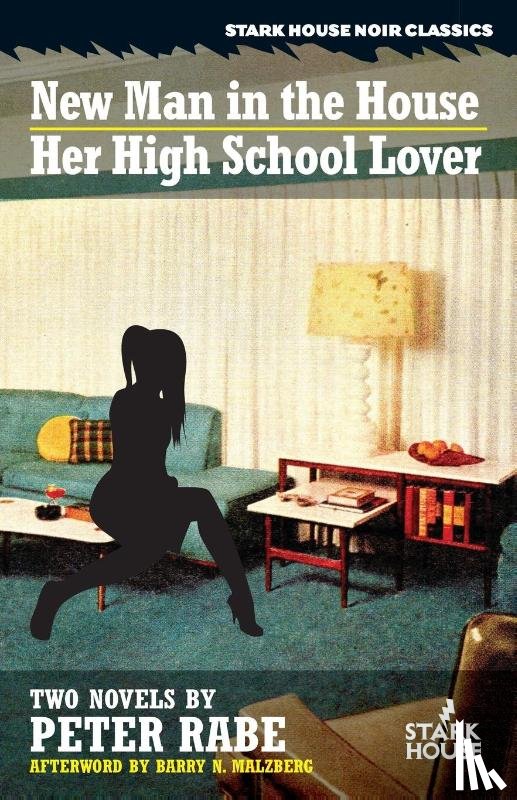 Rabe, Peter - A New Man in the House / Her High-School Lover