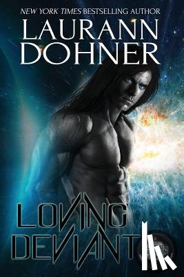 Dohner, Laurann - Loving Deviant