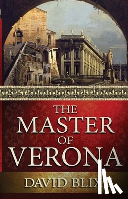 Blixt, David - The Master Of Verona