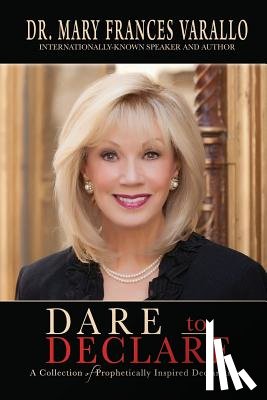 Varallo, Dr Mary Frances - Dare to Declare