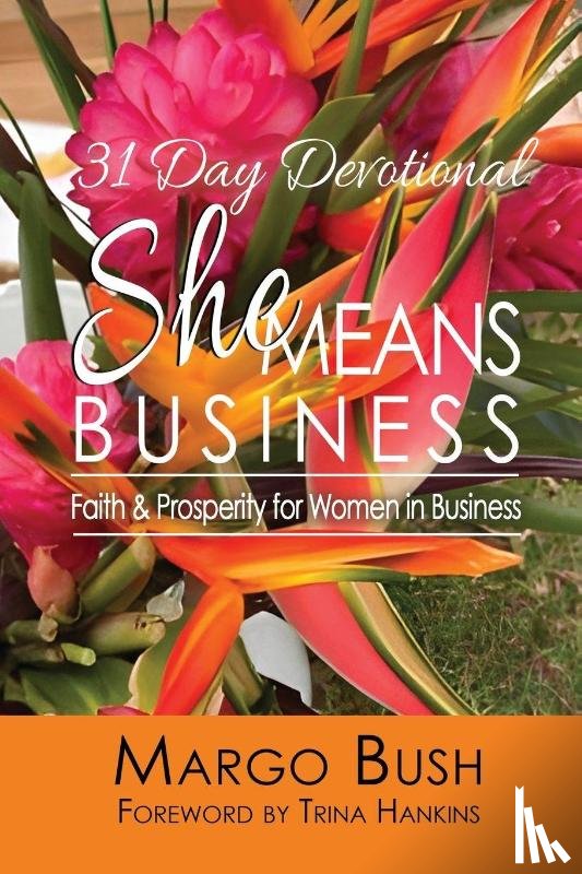 Bush, Margo D - 31 Day Devotional She Means Business