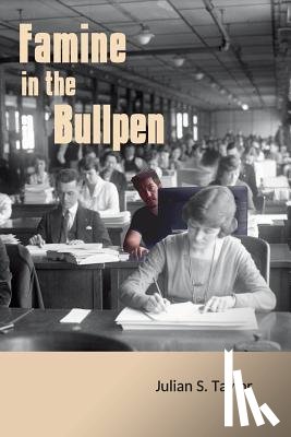 Taylor, Julian Steven - Famine in the Bullpen