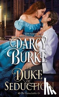 Burke, Darcy - The Duke of Seduction