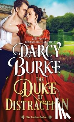 Burke, Darcy - The Duke of Distraction