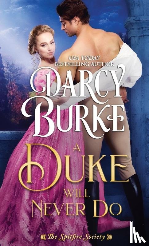 Burke, Darcy - A Duke Will Never Do