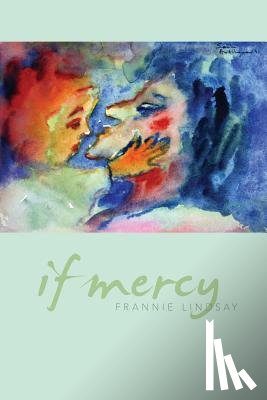 Lindsay, Frannie - If Mercy
