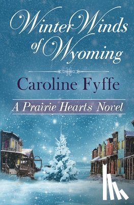 Fyffe, Caroline - Winter Winds of Wyoming