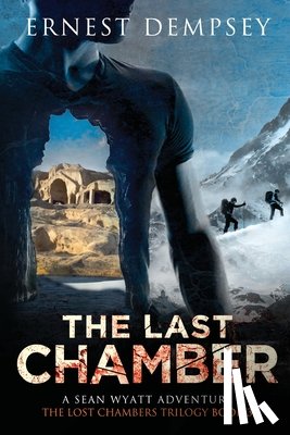 Dempsey, Ernest - The Last Chamber: A Sean Wyatt Thriller