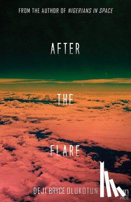 Olukotun, Deji Bryce - After the Flare