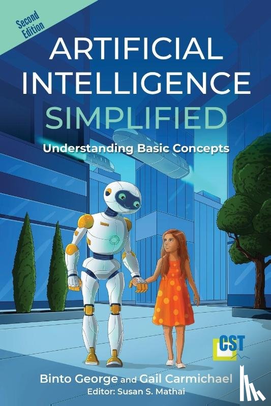 George, Binto, Carmichael, Gail - Artificial Intelligence Simplified