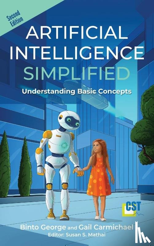 George, Binto, Carmichael, Gail - Artificial Intelligence Simplified