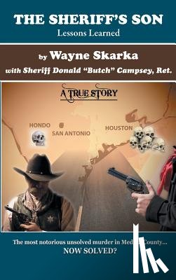 Skarka, Wayne, Campsey, Donald Butch - The Sheriff's Son