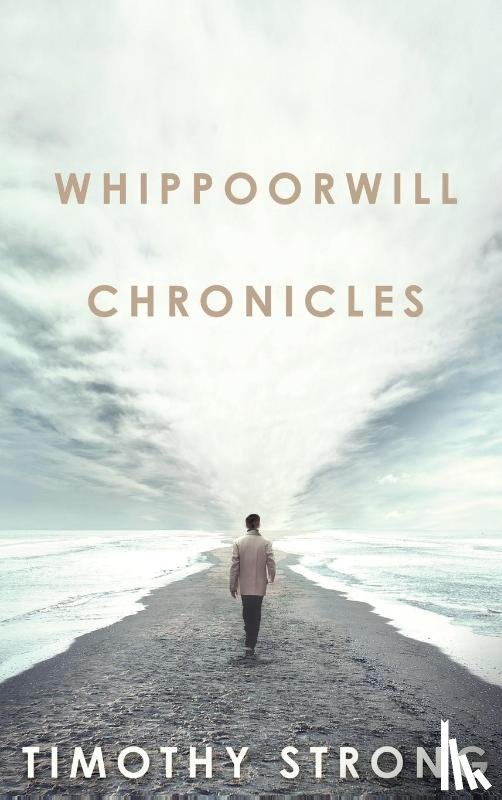 Strong, Timothy - Whippoorwill Chronicles