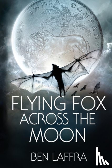 Laffra, Ben - Flying Fox Across the Moon