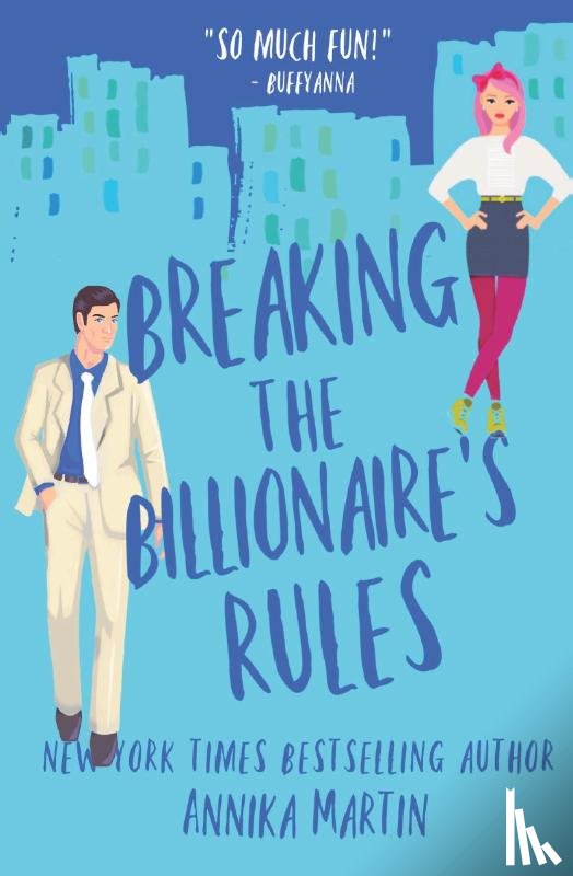 Martin, Annika - Breaking the Billionaire's Rules
