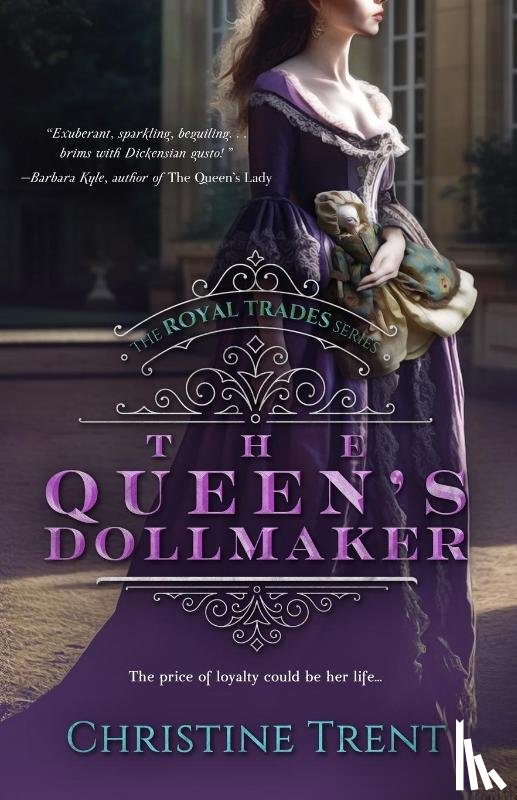 Trent, Christine - The Queen's Dollmaker