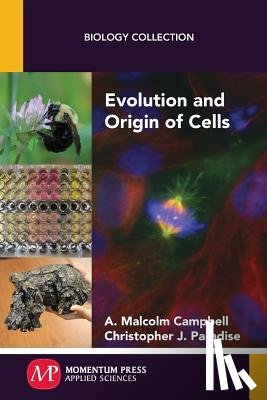 Campbell, A. Malcolm, Paradise, Christopher J. - Evolution and Origin of Cells