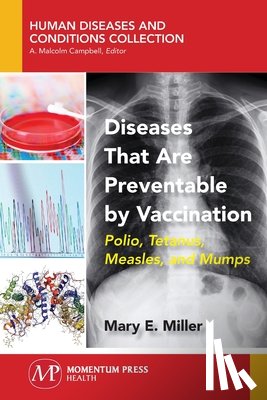 Miller, Mary E. - Diseases That Are Preventable by Vaccination
