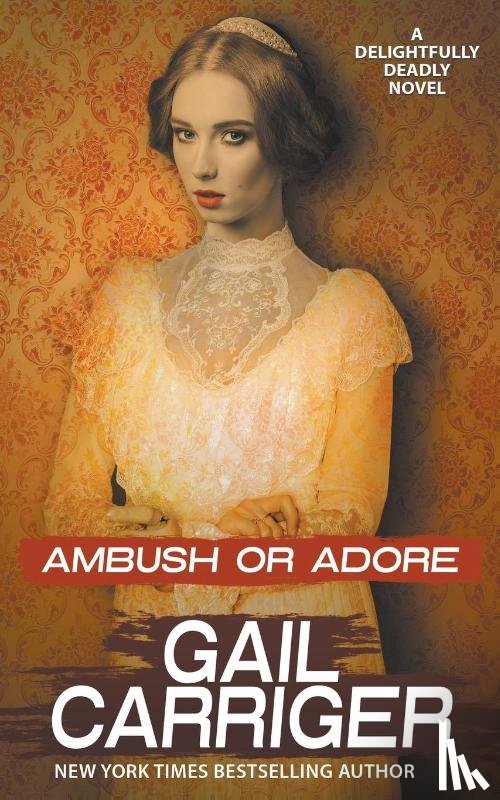 Carriger, Gail - Ambush or Adore