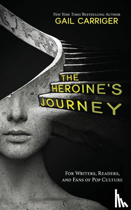 Carriger, Gail - The Heroine's Journey