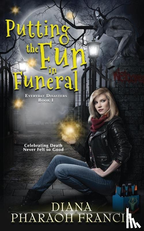 Francis, Diana Pharaoh - Putting the Fun in Funeral