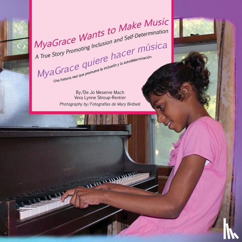 Mach, Jo Meserve, Stroup-Rentier, Vera Lynne - MyaGrace Wants to Make Music/MyaGrace quiere hacer musica